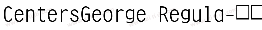 CentersGeorge Regula字体转换